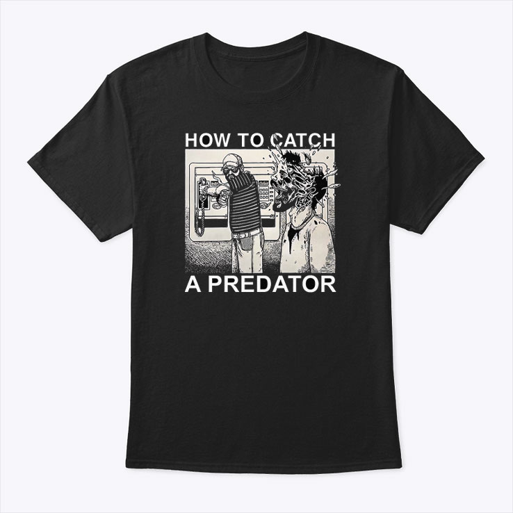 How-To-Catch-A-Predator-Shirt.jpg