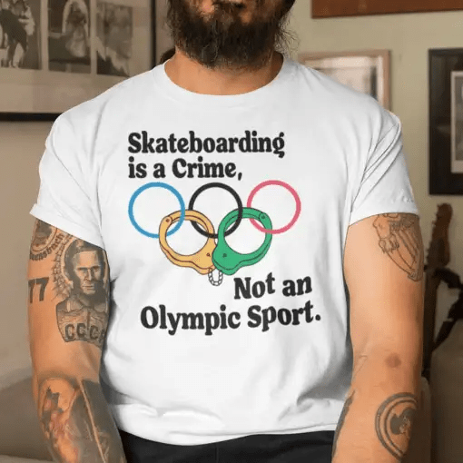 Official-Skateboarding-Is-A-Crime-Not-An-Olympic-Sport-Shirt-hyhy-1.png